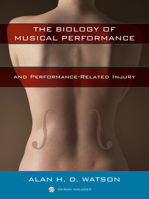 cover image of The Biology of Musical Performance and Performance-Related Injury